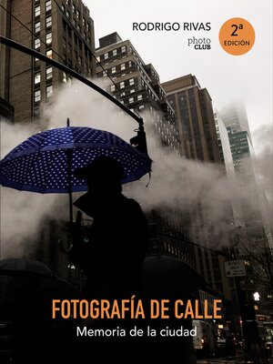 cover image of Fotografía de calle. Memoria de la ciudad